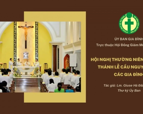 HỘI NGHỊ THƯỜNG NIÊN 2024 CỦA ỦY BAN GIA ĐÌNH - THÁNH LỄ CẦU NGUYỆN CHO CÁC GIA ĐÌNH