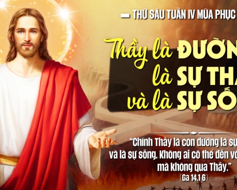 THỨ SÁU TUẦN IV PHỤC SINH NĂM C - Ga 14,1-6