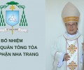 Bổ nhiệm Giám quản Tông tòa giáo phận Nha Trang