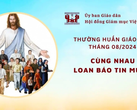 ỦY BAN GIÁO DÂN - THƯỜNG HUẤN THÁNG 08/2024: TÔNG ĐỒ GIÁO DÂN CÙNG NHAU LOAN BÁO TIN MỪNG