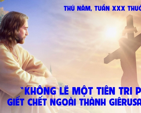 THỨ NĂM TUẦN XXX THƯỜNG NIÊN