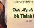 Đức Maria Thăm Viếng Bà Ê-Li-Sa-Bét. Lễ kính.