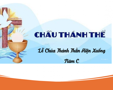 CHẦU THÁNH THỂ LỄ CHÚA THÁNH THẦN HIỆN XUỐNG - NĂM C (Ga 20, 19-23)