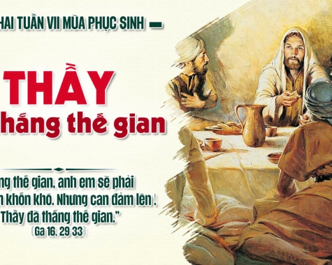 THỨ HAI TUẦN VII PHỤC SINH NĂM C Ga 16,29-33