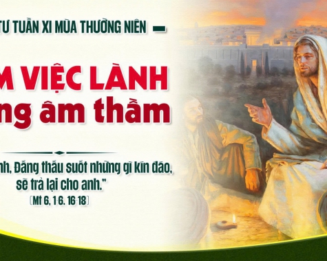 THỨ TƯ TUẦN XI MÙA THƯỜNG NIÊN NĂM C Mt 6,1-6.16-18