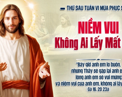 THỨ SÁU TUẦN VI PHỤC SINH NĂM C Ga 16,20-23a