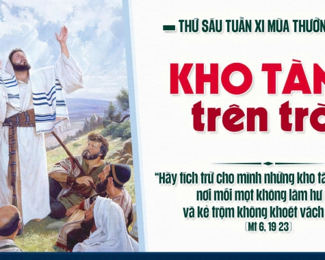 THỨ SÁU TUẦN XI MÙA THƯỜNG NIÊN NĂM C Mt 6,19-23