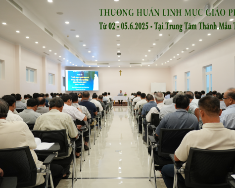 THƯỜNG HUẤN LINH MỤC GIÁO PHẬN PHAN THIẾT Từ ngày 02 – 05.6.2025 – Tại Trung Tâm Thánh Mẫu Tàpao