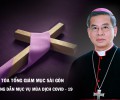 Tòa TGM Sài Gòn: Hướng dẫn mục vụ mùa dịch Covid-19 ngày 19.03.2020