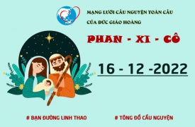 Cầu nguyện cùng Đức Giáo Hoàng ngày 16.12.2022