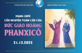 Cầu nguyện cùng Đức Giáo Hoàng ngày 21.12.2022