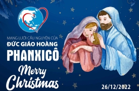 Cầu nguyện cùng Đức Giáo Hoàng ngày 26.12.2022