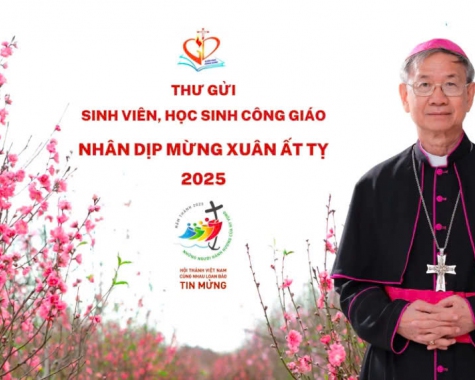 THƯ GỬI SINH VIÊN, HỌC SINH CÔNG GIÁO NHÂN DỊP MỪNG XUÂN ẤT TỴ 2025